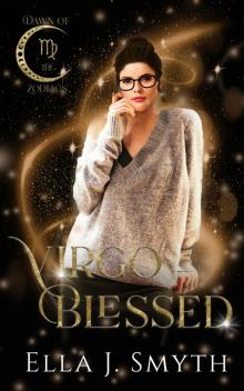 Virgo Blessed: A Dawn of the Zodiacs Novel (Virgo Zodiac Book 1)