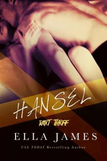 Hansel, Part Three Hansel, Part Three