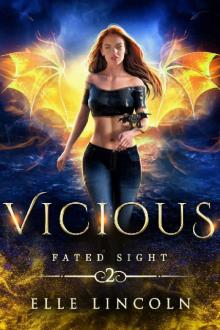 Vicious (Fated Sight Book 2)