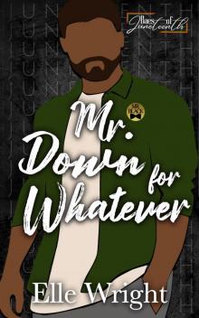 Mr. Down for Whatever Mr. Down for Whatever