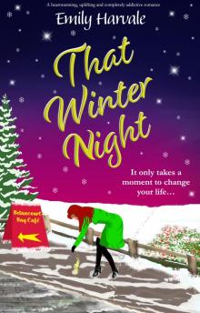 That Winter Night: A heartwarming, uplifting and completely addictive romance