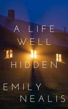 A Life Well-Hidden A Life Well-Hidden