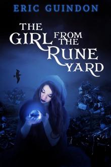 The Girl from the Rune Yard The Girl from the Rune Yard