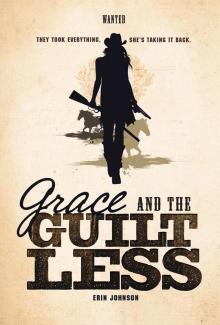 Grace and the Guiltless Grace and the Guiltless