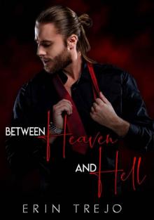 Between Heaven and Hell Between Heaven and Hell