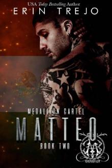 Matteo: Medallion Cartel