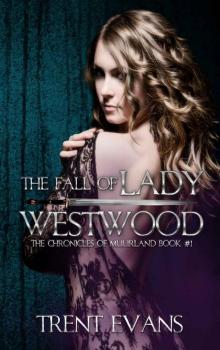 The Fall of Lady Westwood