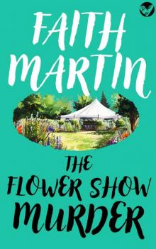 THE FLOWER SHOW MURDER a gripping English cozy mystery (Monica Noble Book 2) THE FLOWER SHOW MURDER a gripping English cozy mystery (Monica Noble Book 2)