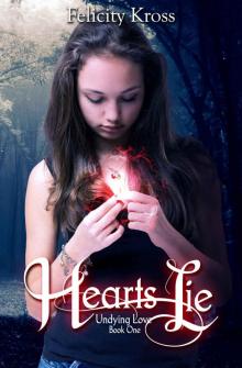 Hearts Lie (Undying Love, Book 1)