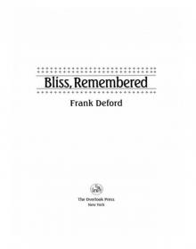 Bliss, Remembered