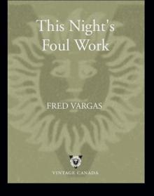 This Night's Foul Work