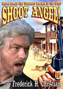 Shoot Angel! Shoot Angel!