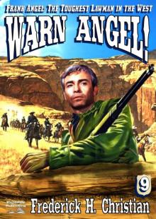 Warn Angel! (A Frank Angel Western--Book 9) Warn Angel! (A Frank Angel Western--Book 9)