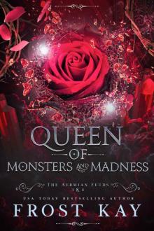 Queen of Monsters and Madness Queen of Monsters and Madness
