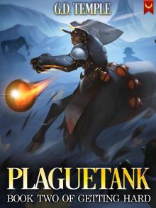 Plague Tank: A LitRPG Adventure (Getting Hard Book 2)