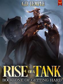 Rise of a Tank: A LitRPG Adventure (Getting Hard Book 1)