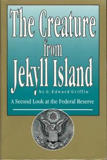 Creature From Jekyll Island by G. Edward