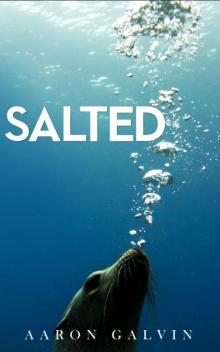 Salted (9781310785696) Salted (9781310785696)