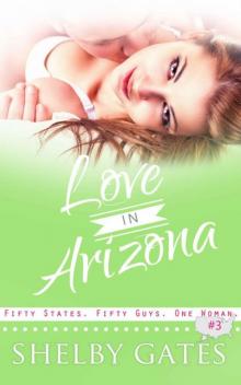 Love In Arizona (The Love In 50 States Series Book 3) Love In Arizona (The Love In 50 States Series Book 3)