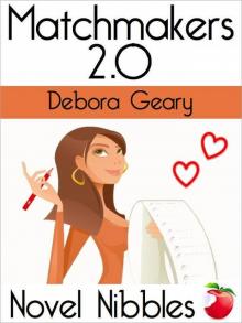 Matchmakers 2.0 (A Novel Nibbles title) Matchmakers 2.0 (A Novel Nibbles title)