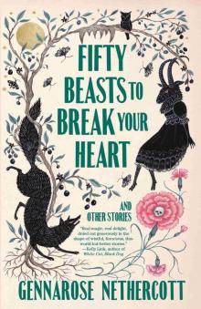 Fifty Beasts to Break Your Heart