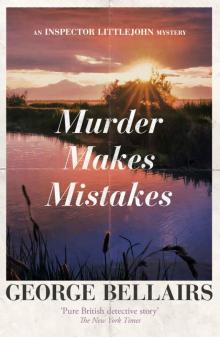 Murder Makes Mistakes (The Inspector Littlejohn Mysteries Book 10)
