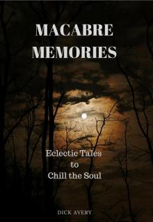 Macabre Memories Macabre Memories