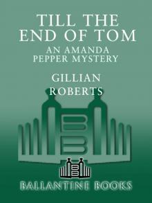 Till the End of Tom Till the End of Tom