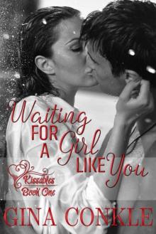 Waiting for a Girl Like You: (Kissables Duology Series, Book 1) Waiting for a Girl Like You: (Kissables Duology Series, Book 1)