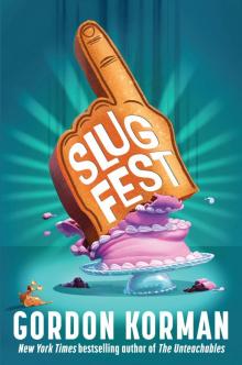 Slugfest Slugfest