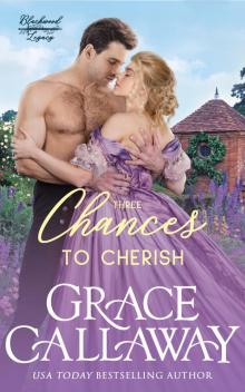 Three Chances to Cherish