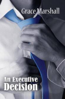 An Executive Decision An Executive Decision