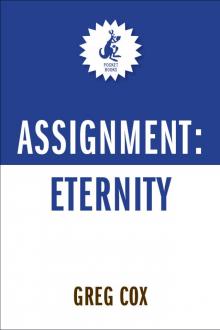 Assignment: Eternity Assignment: Eternity