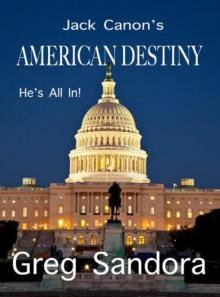 Jack Canon's American Destiny Jack Canon's American Destiny