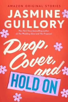 Drop, Cover, and Hold On (The Improbable Meet-Cute)