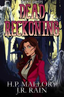Dead Reckoning: A Paranormal Women's Fiction Novel (Gwen's Ghosts Book 5)