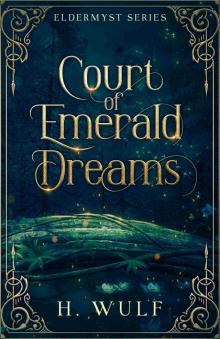 Court of Emerald Dreams (Eldermyst Series Book 1)