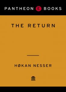 The Return