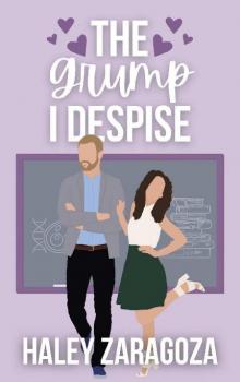 The Grump I Despise (When In Waverly Book 3)