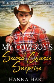 My Cowboy's Second Chance Surprise (Billionaire Ranch Brothers Book 1)