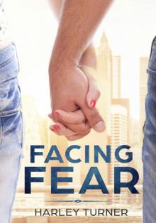 Facing Fear Facing Fear
