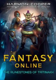 Fantasy Online: The Runestones of Tritinakh: A LitRPG Saga