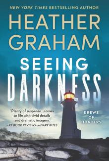 Seeing Darkness Seeing Darkness