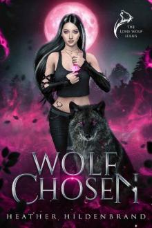 Wolf Chosen (Lone Wolf Series Book 3)