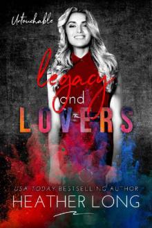Legacy and Lovers (Untouchable Book 11)