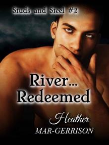 River... Redeemed (Studs & Steel Book 2)