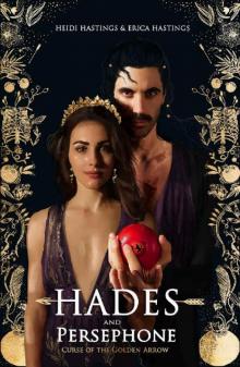 Hades And Persephone: Curse Of The Golden Arrow Hades And Persephone: Curse Of The Golden Arrow