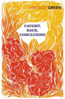 Caught, Back, Concluding Caught, Back, Concluding