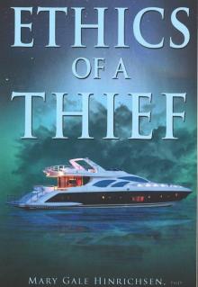 Ethics of a Thief Ethics of a Thief