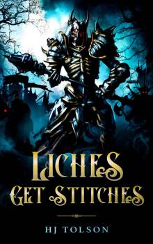 Liches Get Stitches